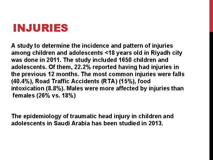 INJURIES A study to determine the incidence and pattern of injuries among children and