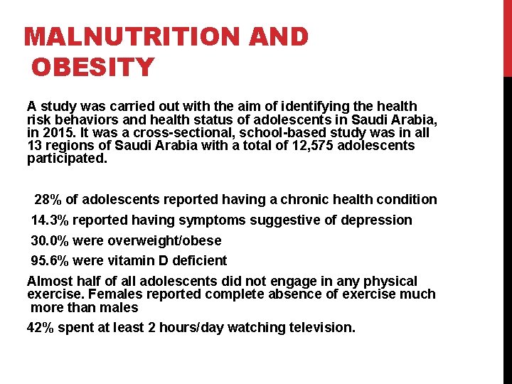 MALNUTRITION AND OBESITY A study was carried out with the aim of identifying the