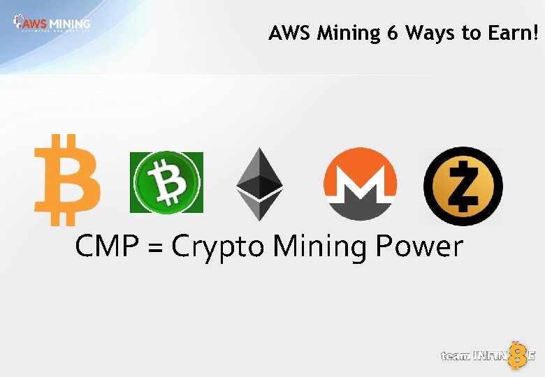 AWS Mining 6 Ways to Earn! CMP = Crypto Mining Power 