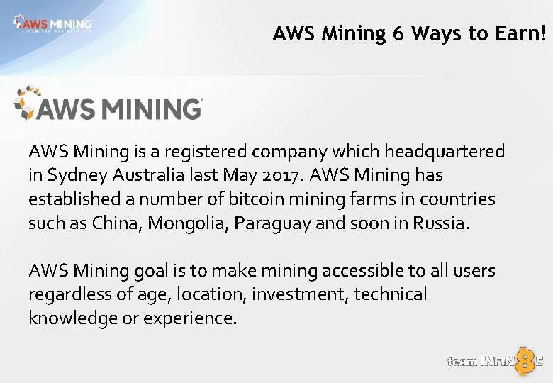 AWS Mining 6 Ways to Earn! AWS Mining is a registered company which headquartered