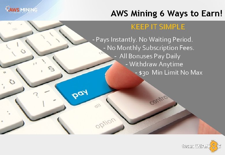 AWS Mining 6 Ways to Earn! KEEP IT SIMPLE - Pays Instantly. No Waiting