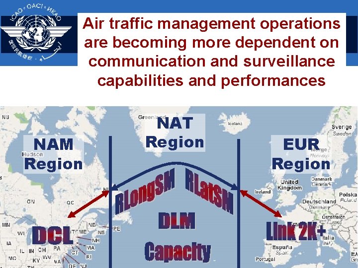 Air traffic management operations are becoming more dependent on communication and surveillance capabilities and