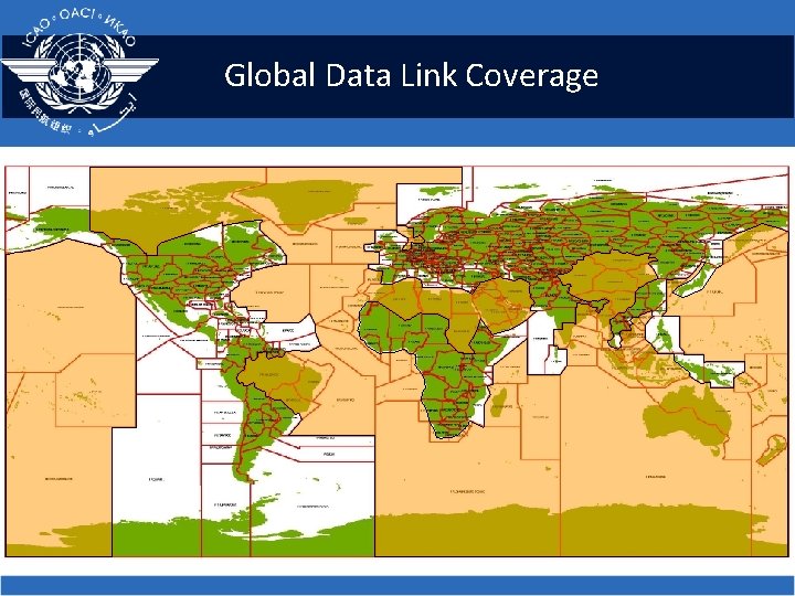 Global Data Link Coverage Global Data Link Coverage