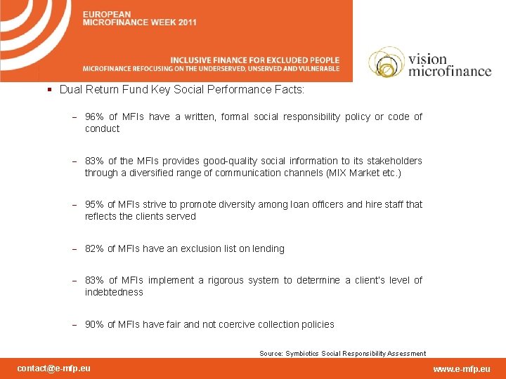 § Dual Return Fund Key Social Performance Facts: - 96% of MFIs have a