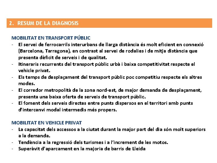 2. RESUM DE LA DIAGNOSIS MOBILITAT EN TRANSPORT PÚBLIC - El servei de ferrocarrils