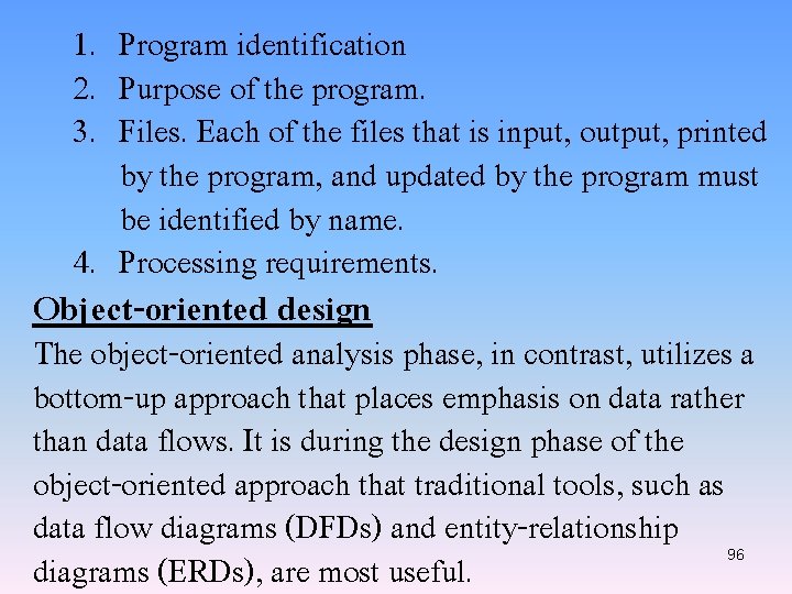 1. Program identification 2. Purpose of the program. 3. Files. Each of the files