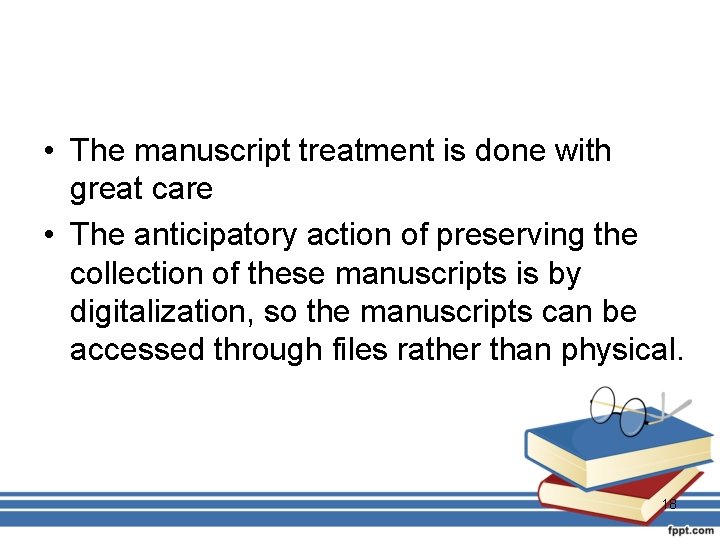  • The manuscript treatment is done with great care • The anticipatory action