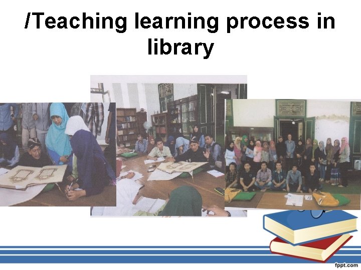 /Teaching learning process in library 