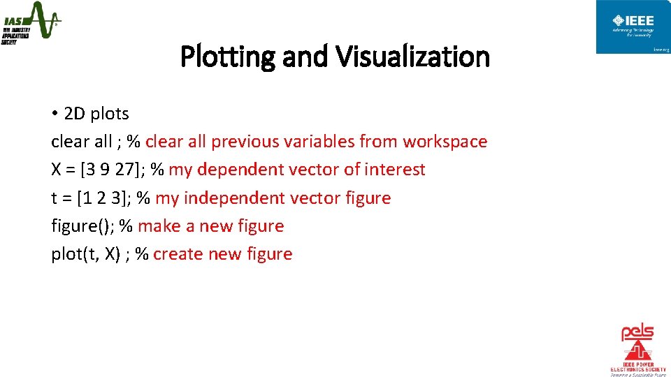 Plotting and Visualization • 2 D plots clear all ; % clear all previous