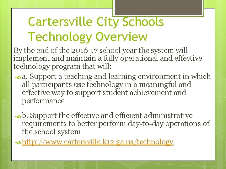 Cartersville City Schools Technology Overview By the end of the 2016 -17 school year