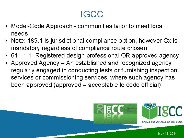 IGCC • Model-Code Approach - communities tailor to meet local needs • Note: 189.
