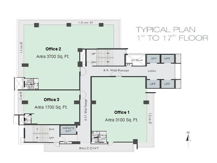 Office 2 Area 3700 Sq. Ft. Office 3 Area 1700 Sq. Ft. Office 1