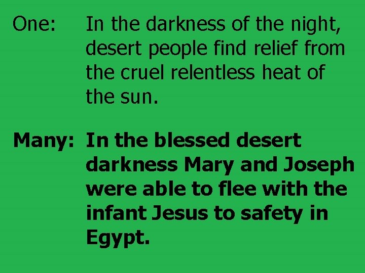 One: In the darkness of the night, desert people find relief from the cruel