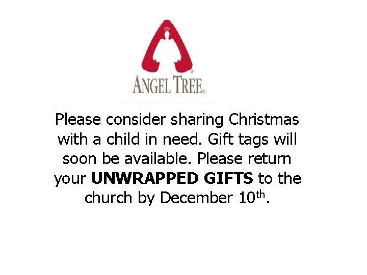 Please consider sharing Christmas with a child in need. Gift tags will soon be