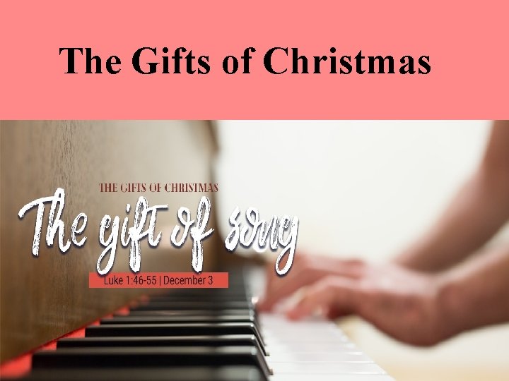The Gifts of Christmas 
