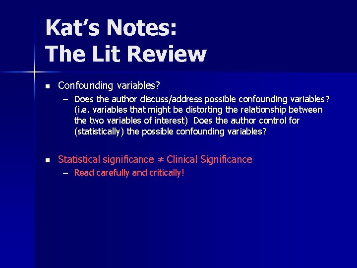 Kat’s Notes: The Lit Review n Confounding variables? – Does the author discuss/address possible