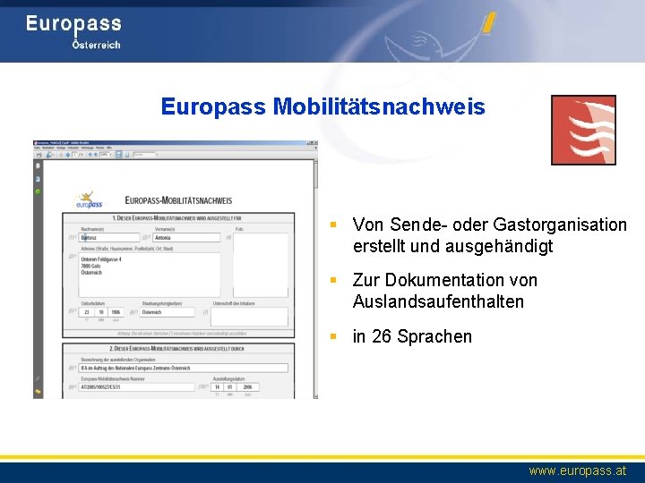 Europass Mobilitätsnachweis § Von Sende- oder Gastorganisation erstellt und ausgehändigt § Zur Dokumentation von
