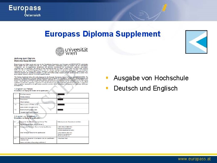 Europass Diploma Supplement § Ausgabe von Hochschule § Deutsch und Englisch www. europass. at