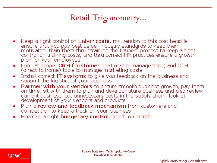 Retail Trigonometry… • • • Keep a tight control on Labor costs, my version