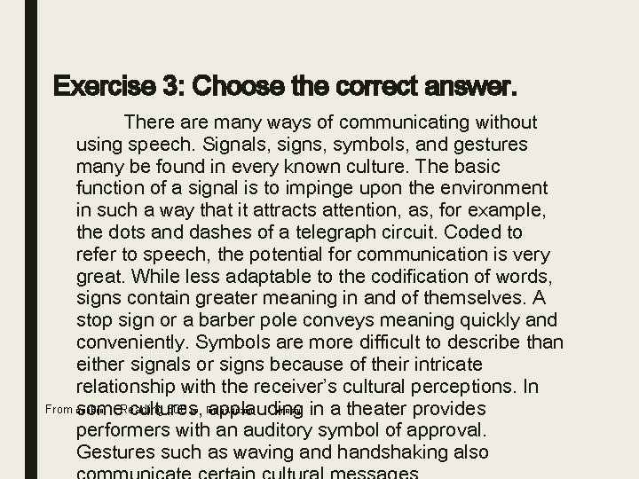 Exercise 3: Choose the correct answer. There are many ways of communicating without using