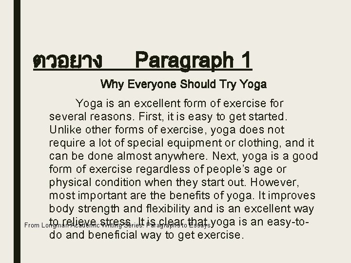 ตวอยาง Paragraph 1 Why Everyone Should Try Yoga is an excellent form of exercise