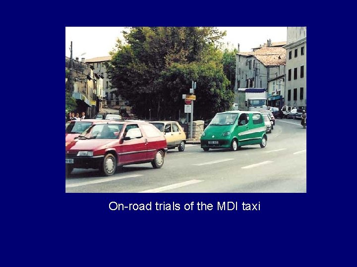 On-road trials of the MDI taxi 