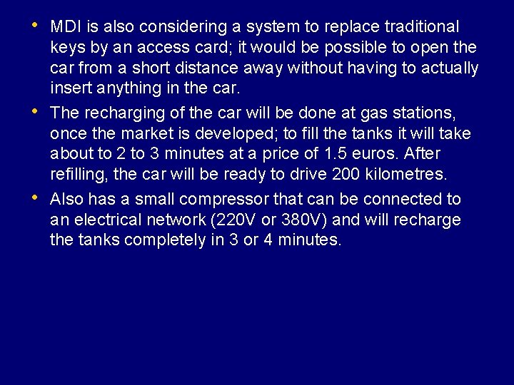  • MDI is also considering a system to replace traditional • • keys