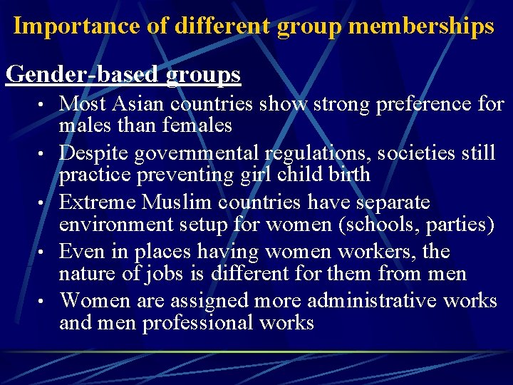 Importance of different group memberships Gender-based groups • • • Most Asian countries show