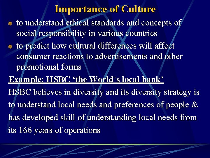 Importance of Culture to understand ethical standards and concepts of social responsibility in various