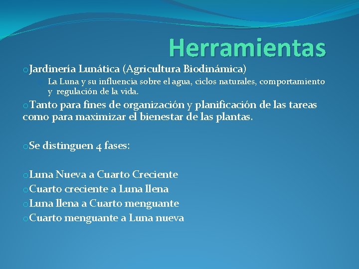 Herramientas o. Jardinería Lunática (Agricultura Biodinámica) o La Luna y su influencia sobre el