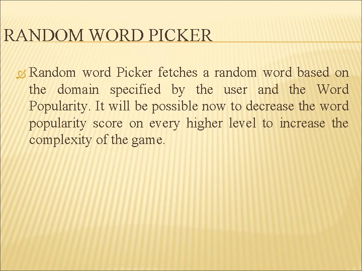 RANDOM WORD PICKER Random word Picker fetches a random word based on the domain
