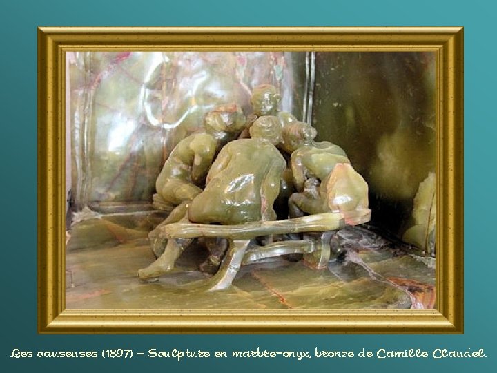 Les causeuses (1897) – Sculpture en marbre-onyx, bronze de Camille Claudel. 