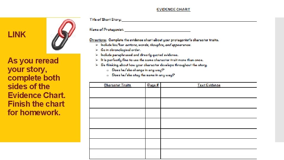 LINK As you reread your story, complete both sides of the Evidence Chart. Finish