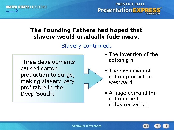 225 Section Chapter Section 1 The Founding Fathers had hoped that slavery would gradually