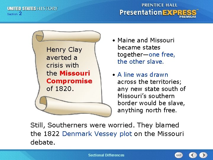 225 Section Chapter Section 1 Henry Clay averted a crisis with the Missouri Compromise