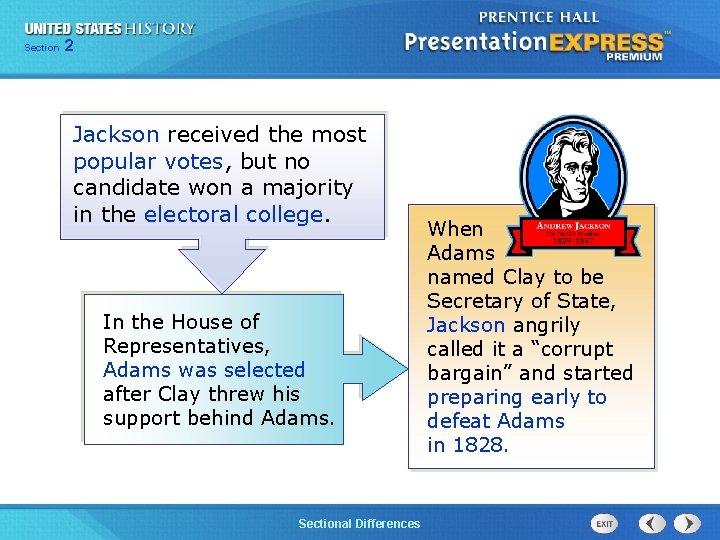 225 Section Chapter Section 1 Jackson received the most popular votes, but no candidate