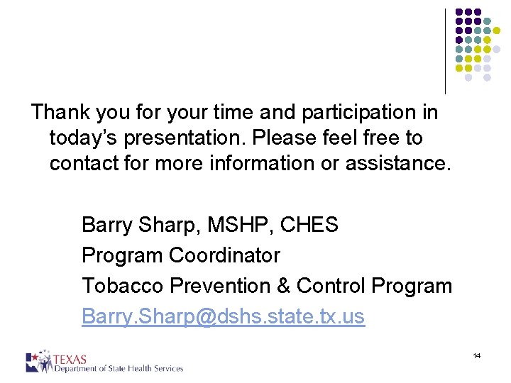 Thank you for your time and participation in today’s presentation. Please feel free to