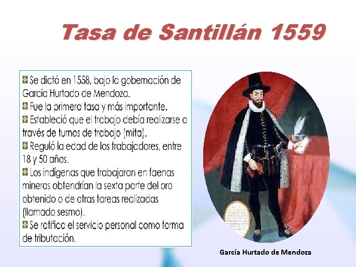 Tasa de Santillán 1559 García Hurtado de Mendoza 