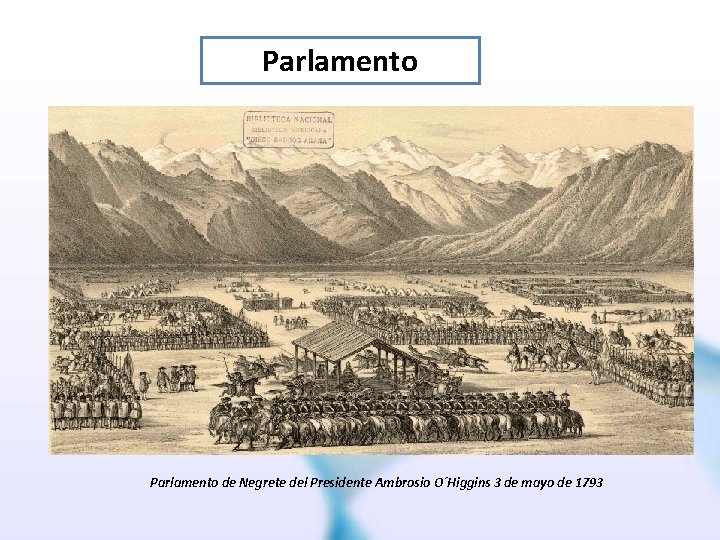 Parlamento de Negrete del Presidente Ambrosio O´Higgins 3 de mayo de 1793 