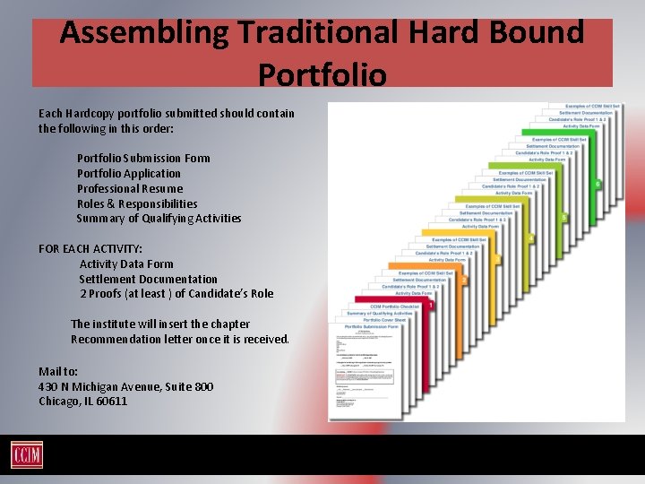 Assembling Traditional Hard Bound Portfolio Each Hardcopy portfolio submitted should contain the following in