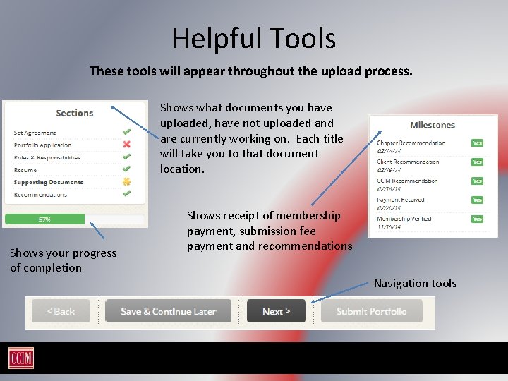 Helpful Tools These tools will appear throughout the upload process. Shows what documents you