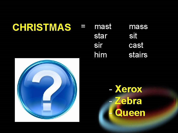 CHRISTMAS = mast star sir him mass sit cast stairs - Xerox - Zebra