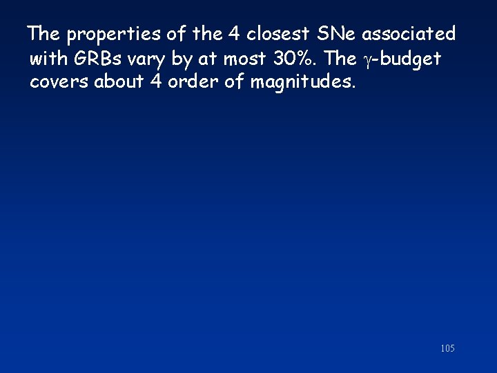 The properties of the 4 closest SNe associated with GRBs vary by at most