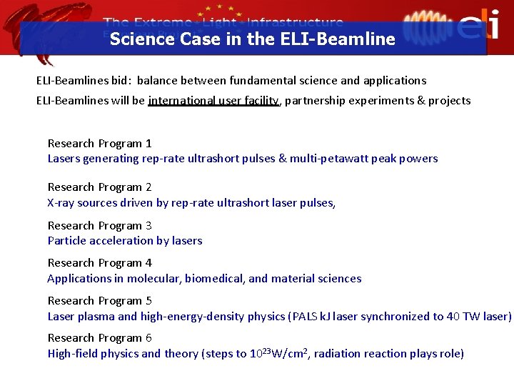 Science Case in the ELI-Beamlines bid: balance between fundamental science and applications ELI-Beamlines will