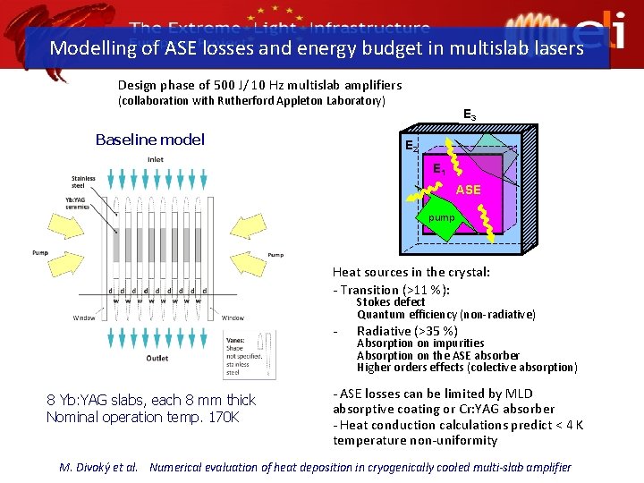 Modelling of ASE losses and energy budget in multislab lasers Design phase of 500