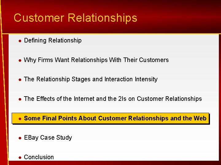 Customer Relationships l Defining Relationship l Why Firms Want Relationships With Their Customers l