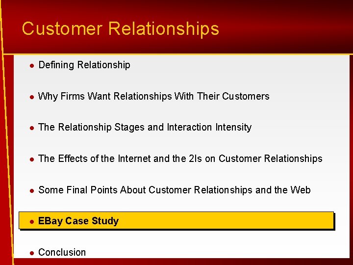 Customer Relationships l Defining Relationship l Why Firms Want Relationships With Their Customers l