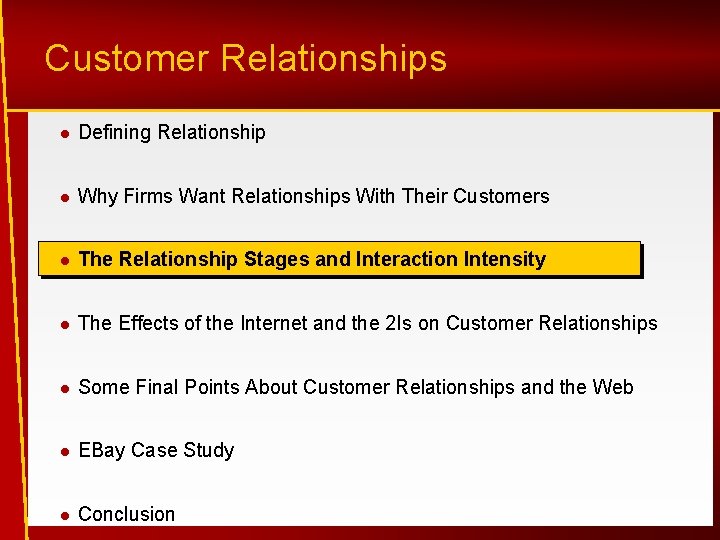 Customer Relationships l Defining Relationship l Why Firms Want Relationships With Their Customers l