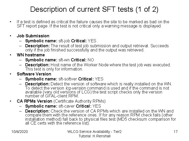Description of current SFT tests (1 of 2) • If a test is defined
