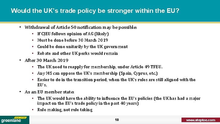 Would the UK’s trade policy be stronger within the EU? • Withdrawal of Article